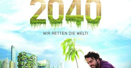 2040 – Wir retten die Welt (Film & Diskussion)